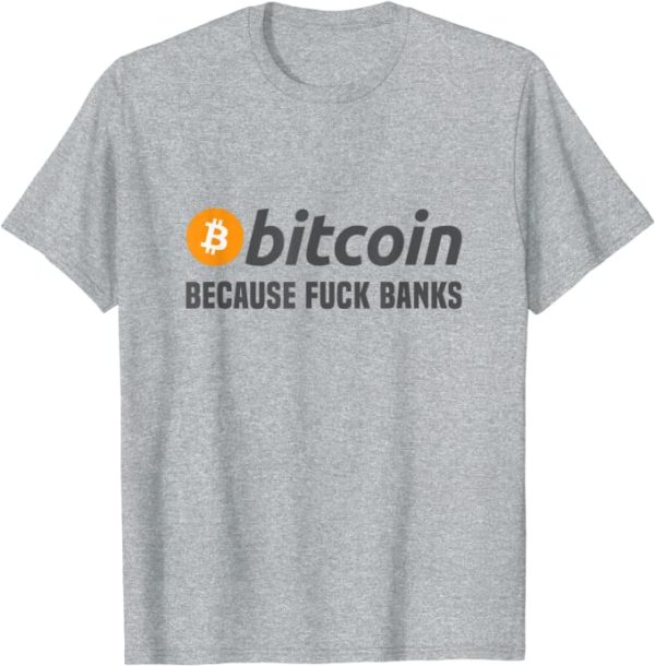 "Because f*ck banks" - Camiseta - Imagen 2