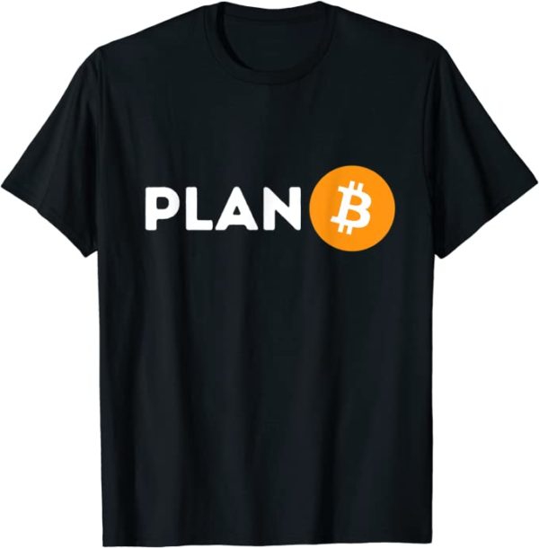 Bitcoin Plan B - Camiseta